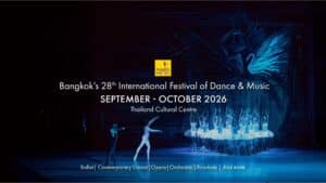 バンコク国際ダンス＆音楽祭2026——第28回、世界最高峰の芸術とセレブリティが集う