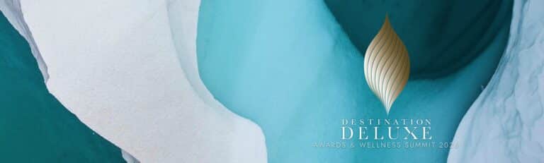 Destination Deluxe Awards & Wellness Summit 2026——ウェルネス界の最高峰、フォーシーズンズで開催
